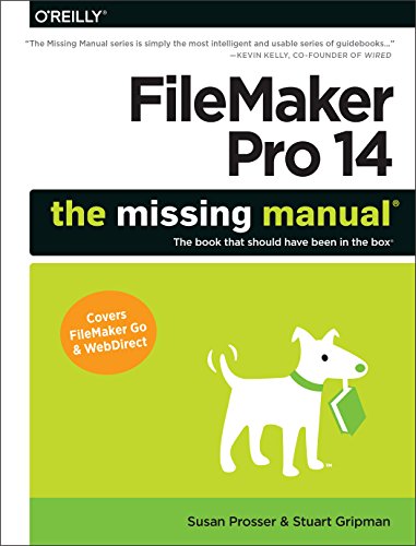 Filemaker Pro 14: The Missing Manual von O'Reilly Media